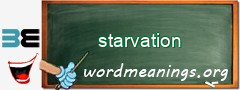 WordMeaning blackboard for starvation